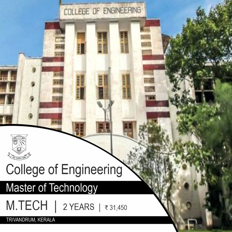 Master of Technology (M.Tech) at College of Engineering Trivandrum, Trivandrum